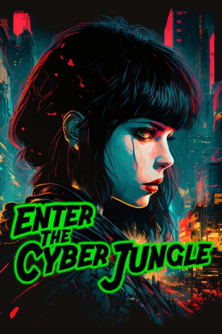 Enter the Cyberjungle