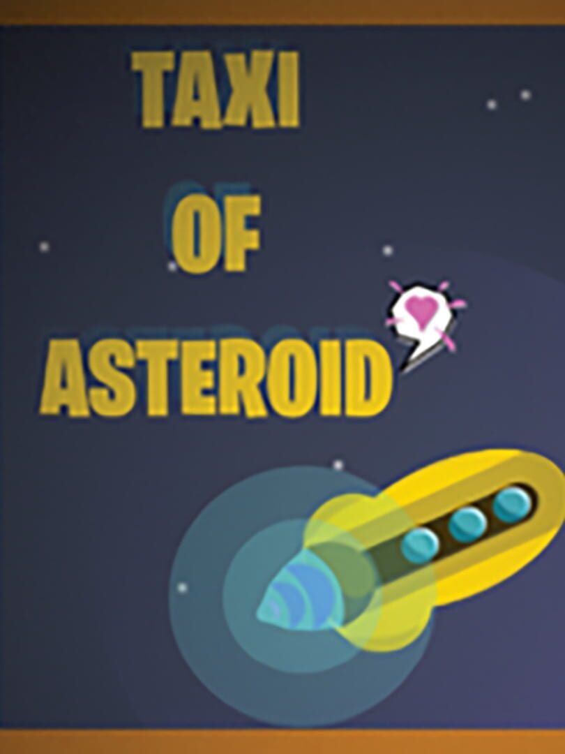 Taxi of the Asteroids