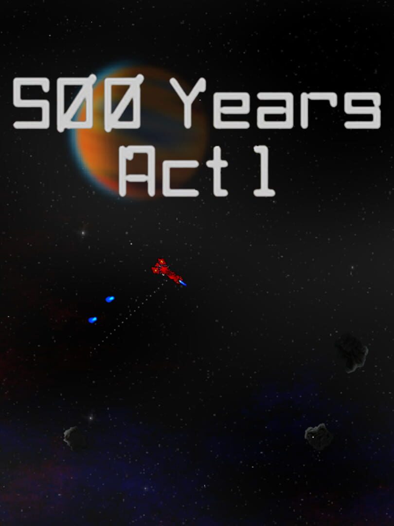 500 Years Act 1