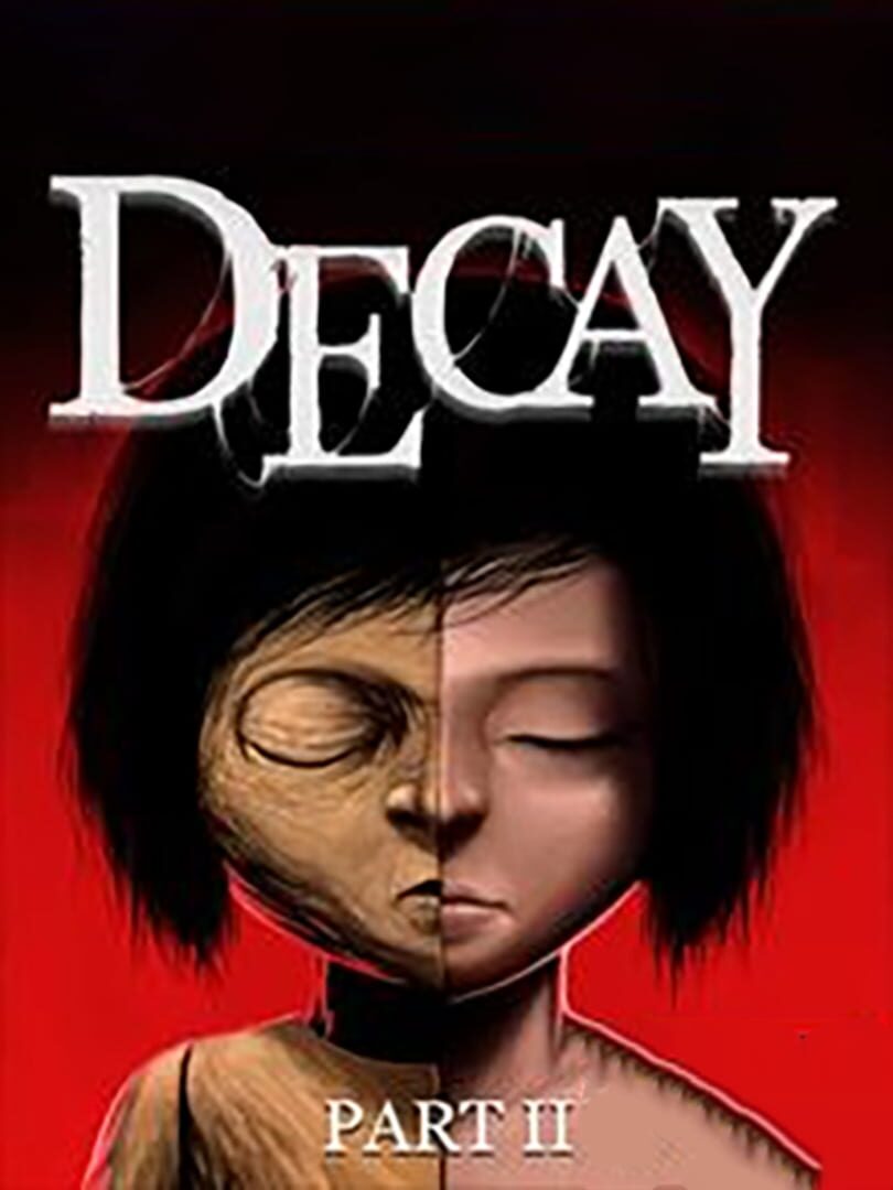 Decay: Part 2