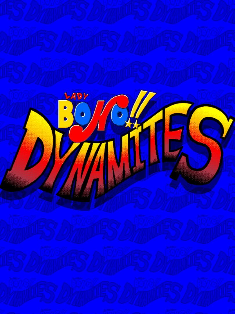 Jeu : Lady Bono!! Dynamites