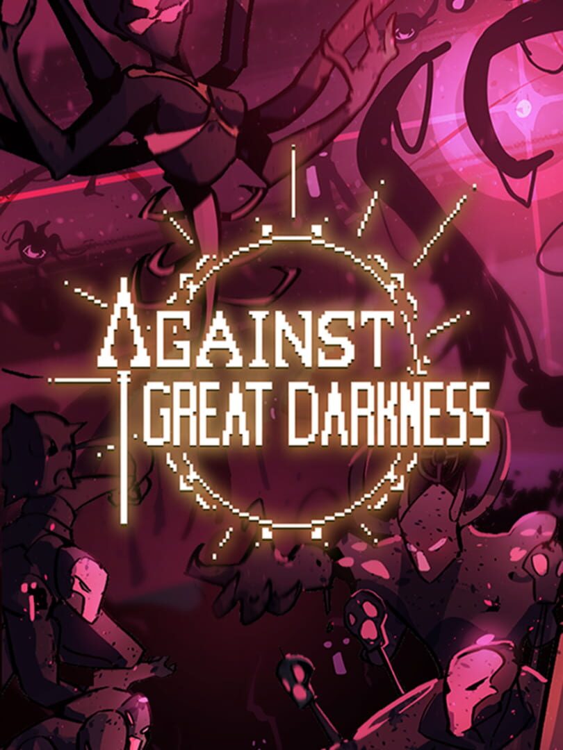 Against Great Darkness (2024)