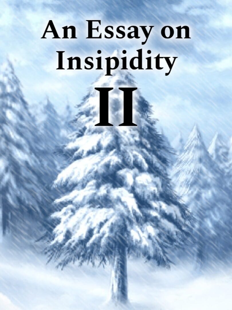 An Essay on Insipidity II (2020)