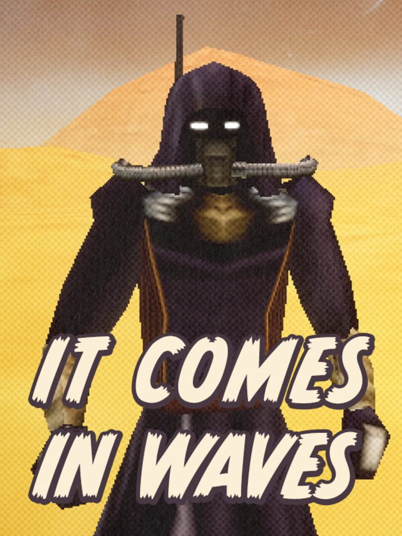 It Comes in Waves