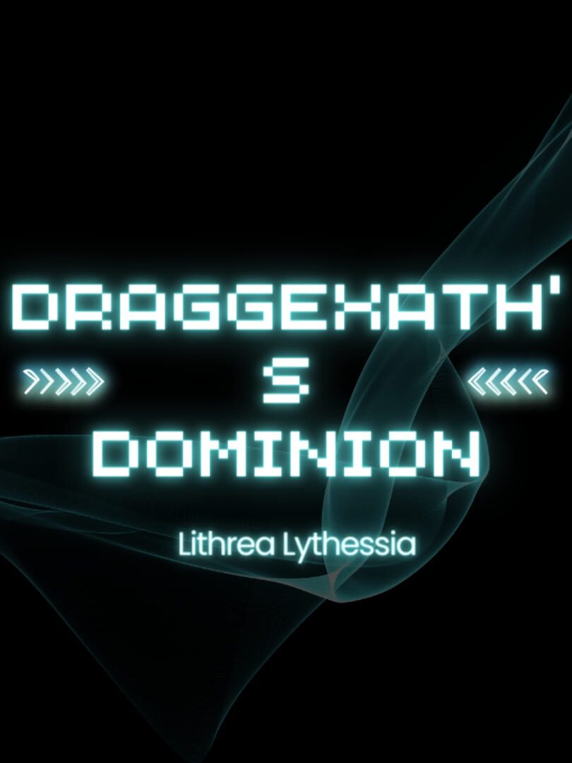 Draggexath's Dominion (2023)