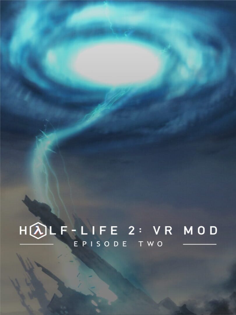 Half-Life 2: VR Mod - Episode Two (2023)