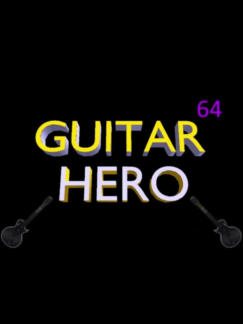 Guitar Hero 64 (2021)