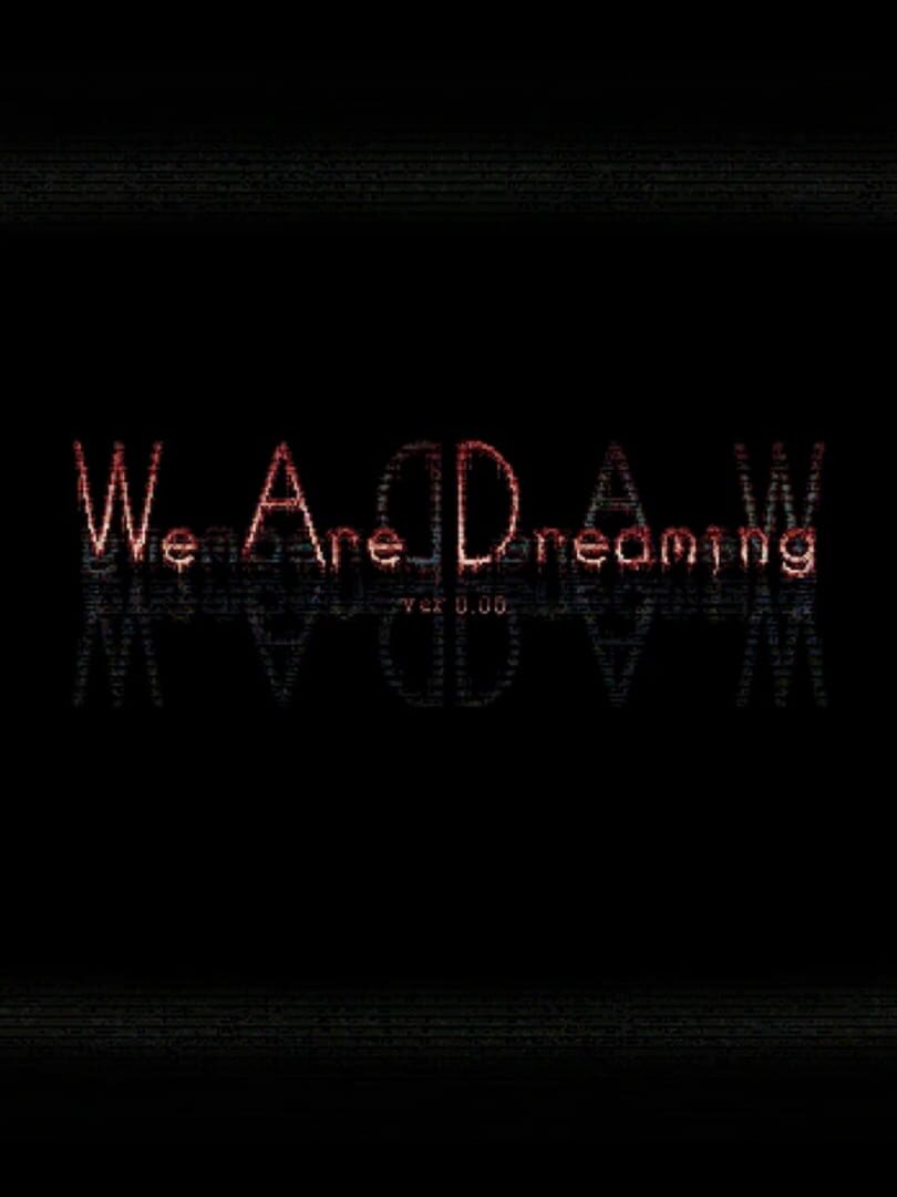 WeAreDreaming (2023)