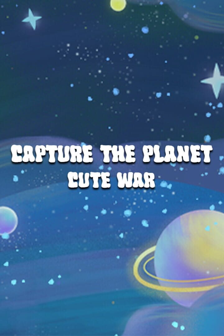 Capture the planet: Cute War