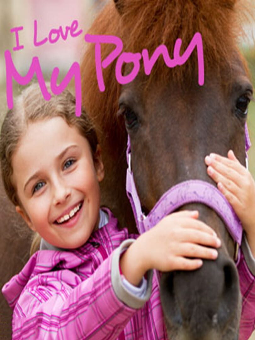 I Love My Pony