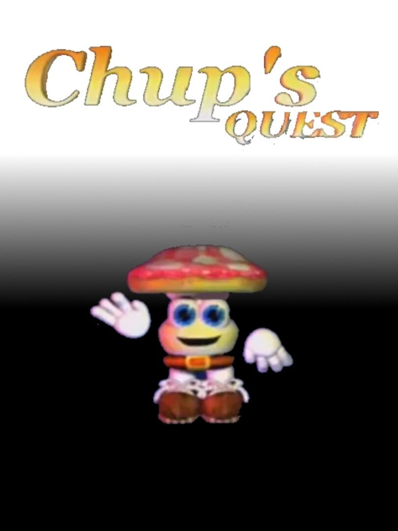 Chup's Quest (2005)