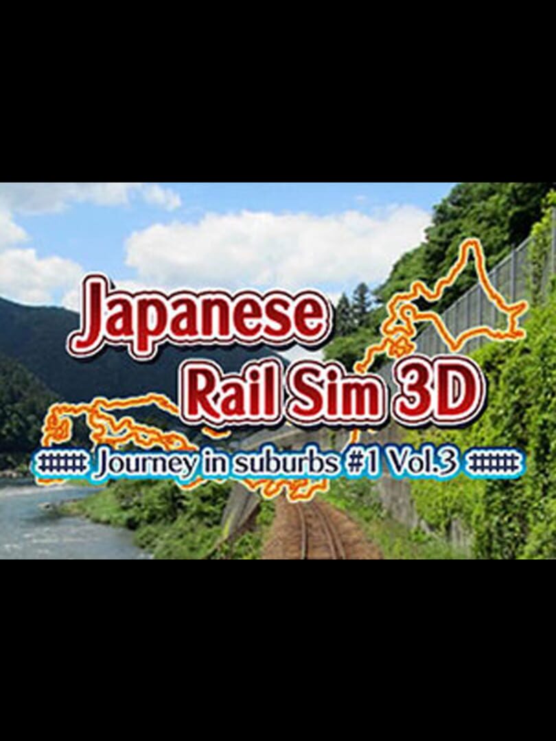 Japanese Rail Sim 3D Journey in suburbs #1 Vol.3 (2016)