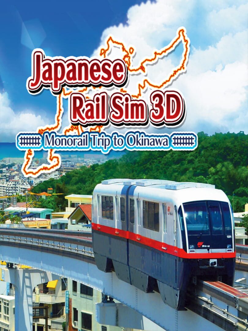 Japanese Rail Sim 3D Monorail Trip to Okinawa (2016)