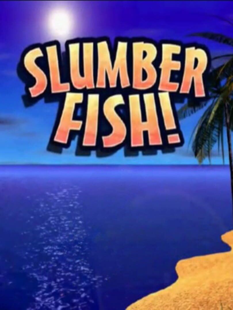 Slumberfish! (2011)