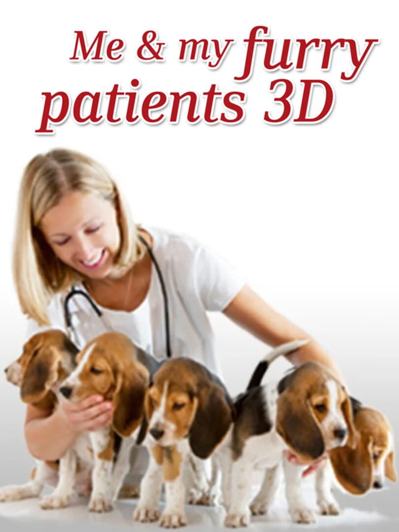 Me & My Furry Patients 3D