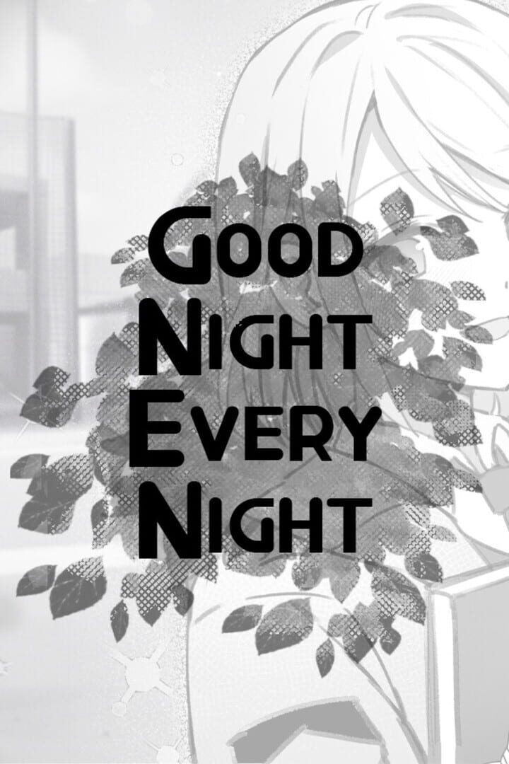 Good Night, Every Night