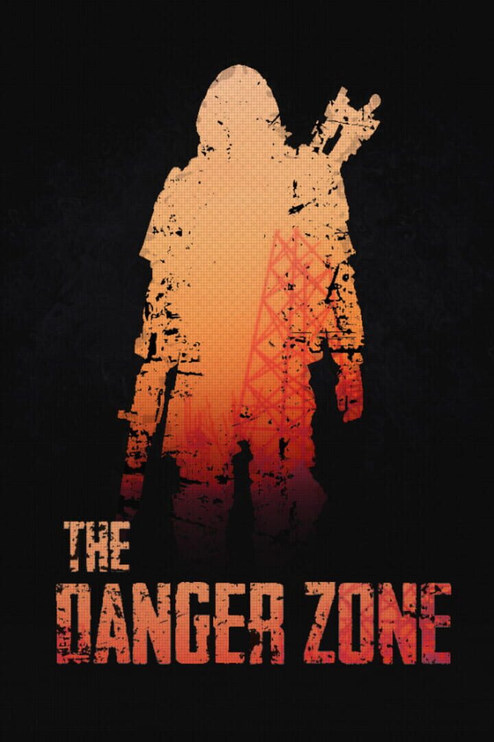 The Danger Zone