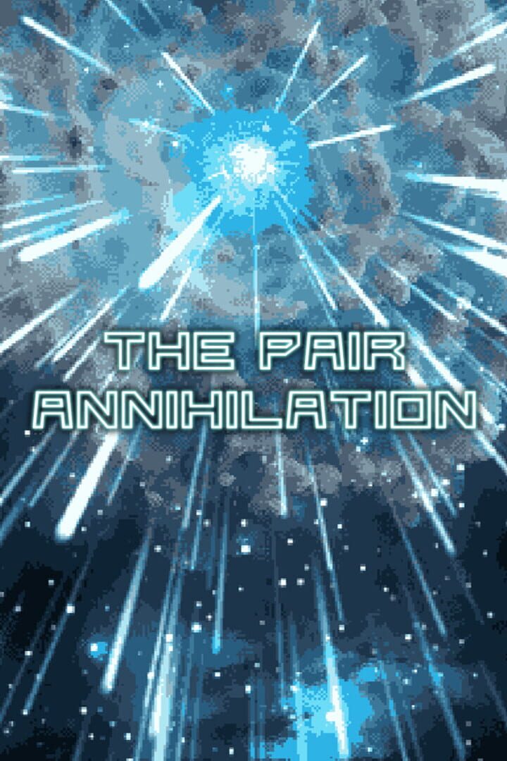 The Pair Annihilation (2024)