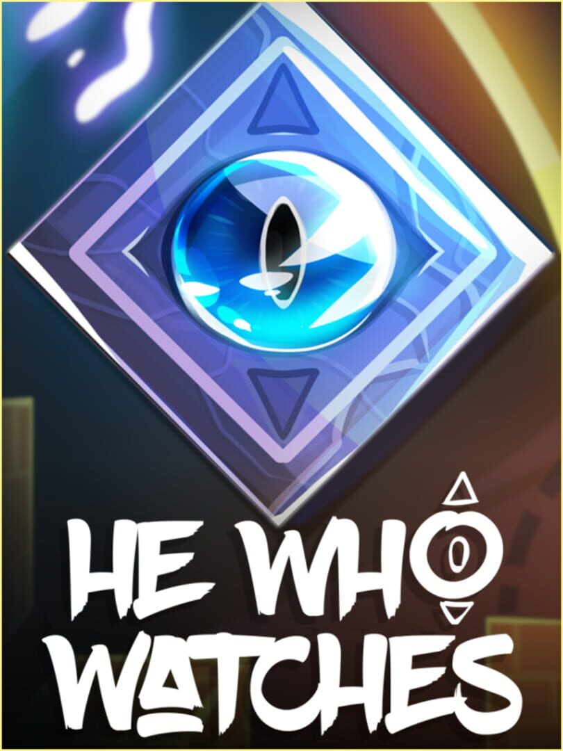 He Who Watches