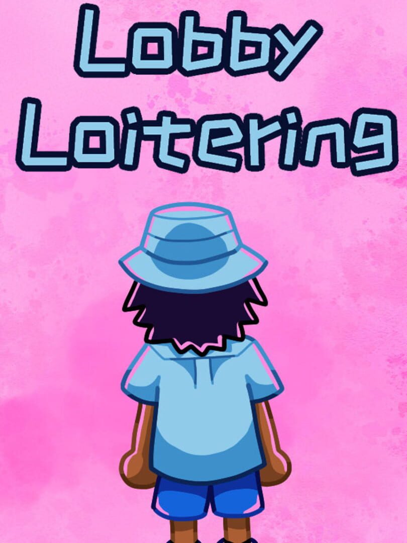 Lobby Loitering (2023)