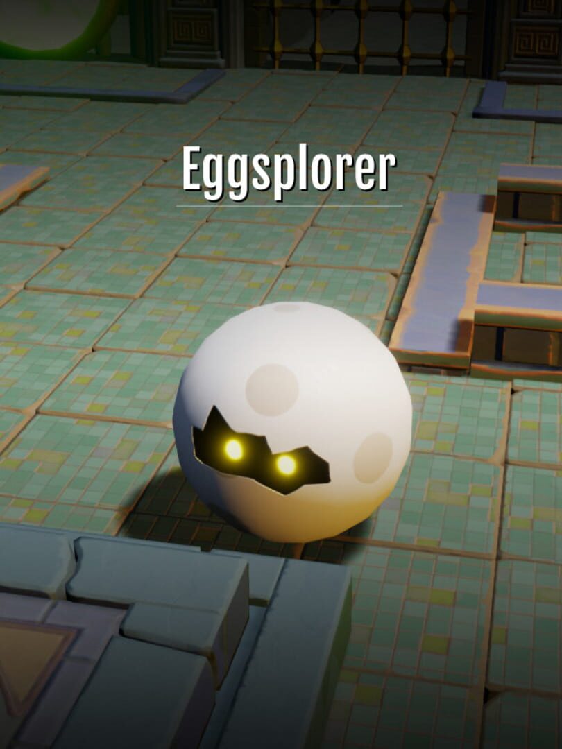 Eggsplorer