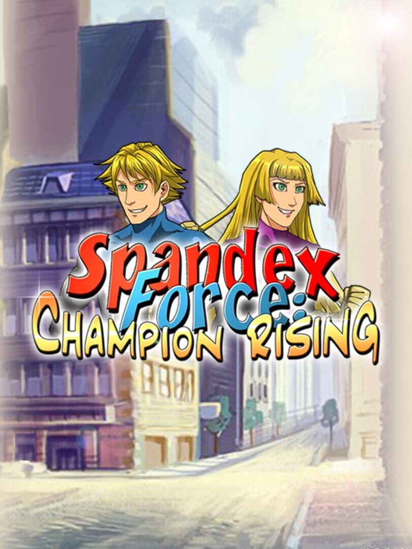 Spandex Force: Champion Rising (2015)