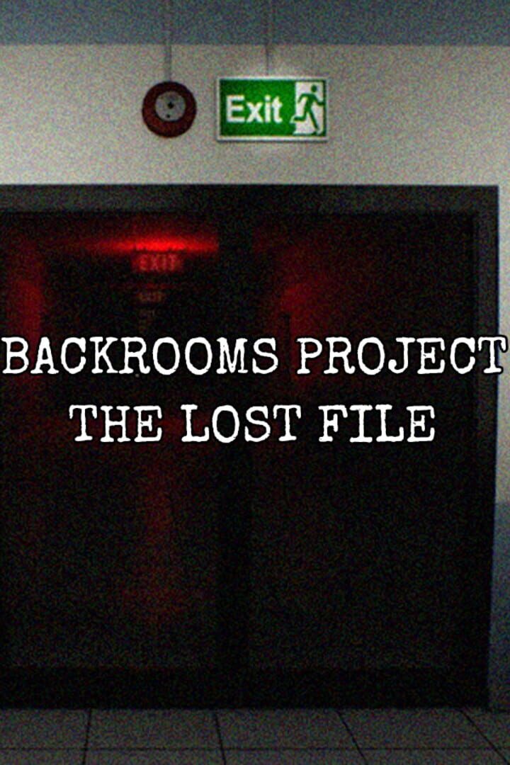 Backrooms Project: The Lost File