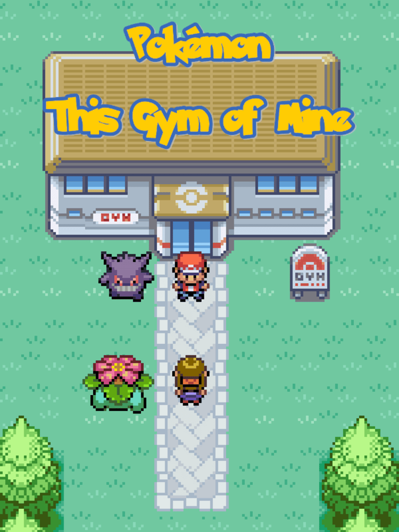 Pokémon This Gym of Mine Cover