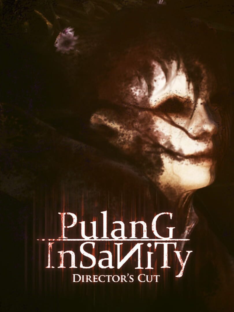 Pulang Insanity: Director's Cut (2020)