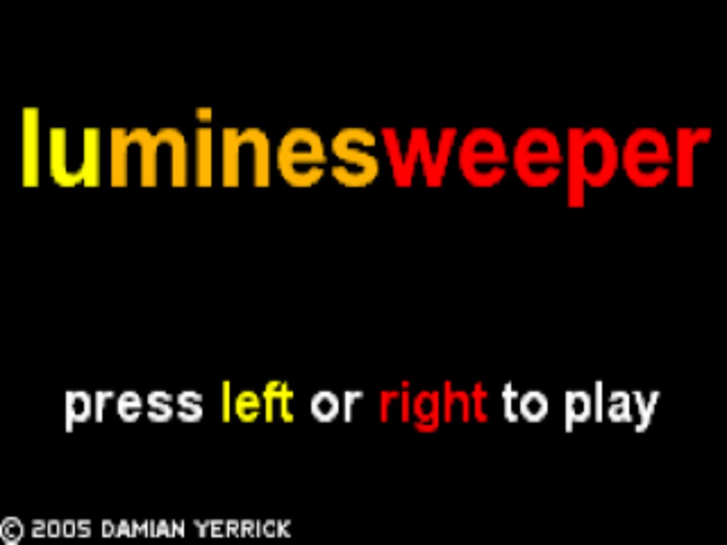 Luminesweeper (2005)