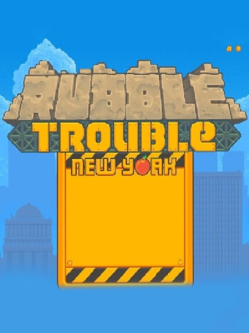 Rubble Trouble New York