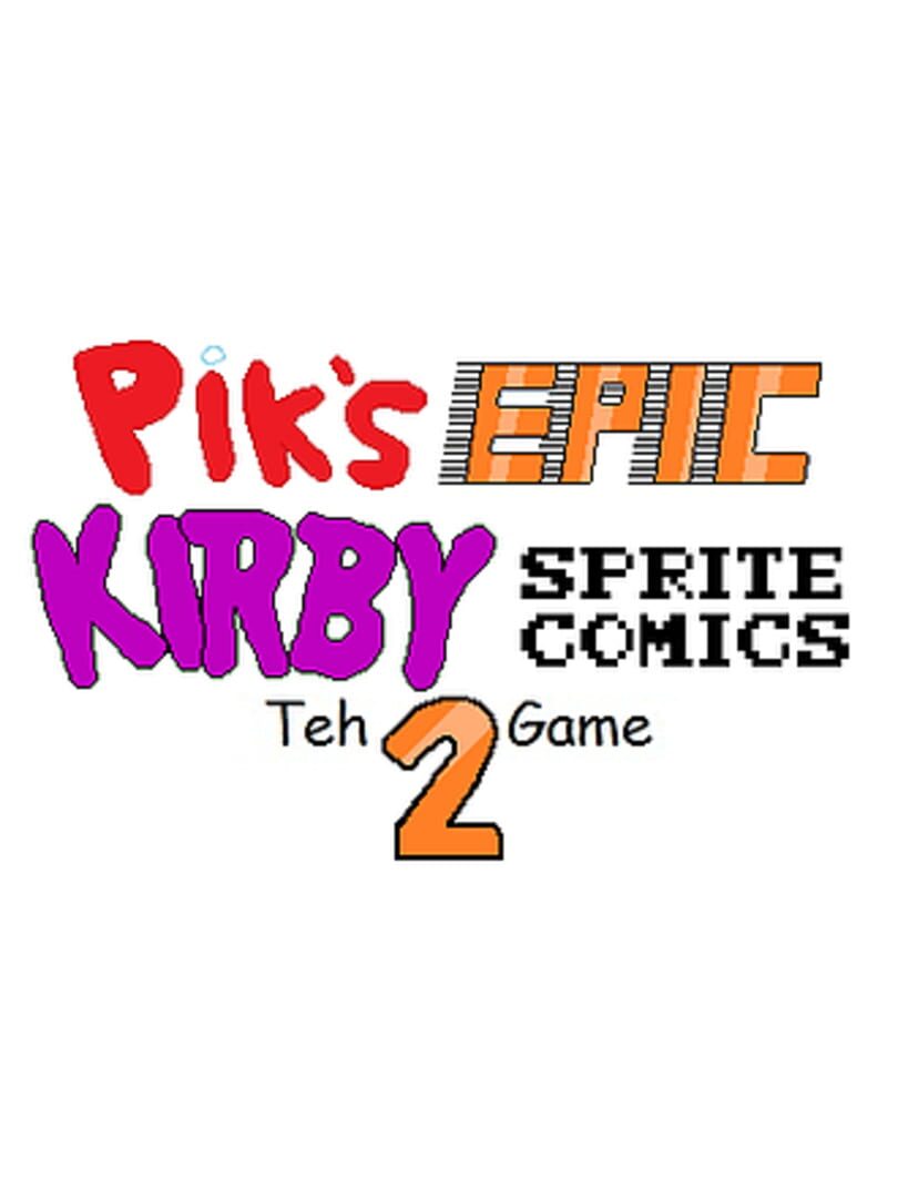 Pik's Epic Kirby Sprite Comics: Teh Game 2 (2018)