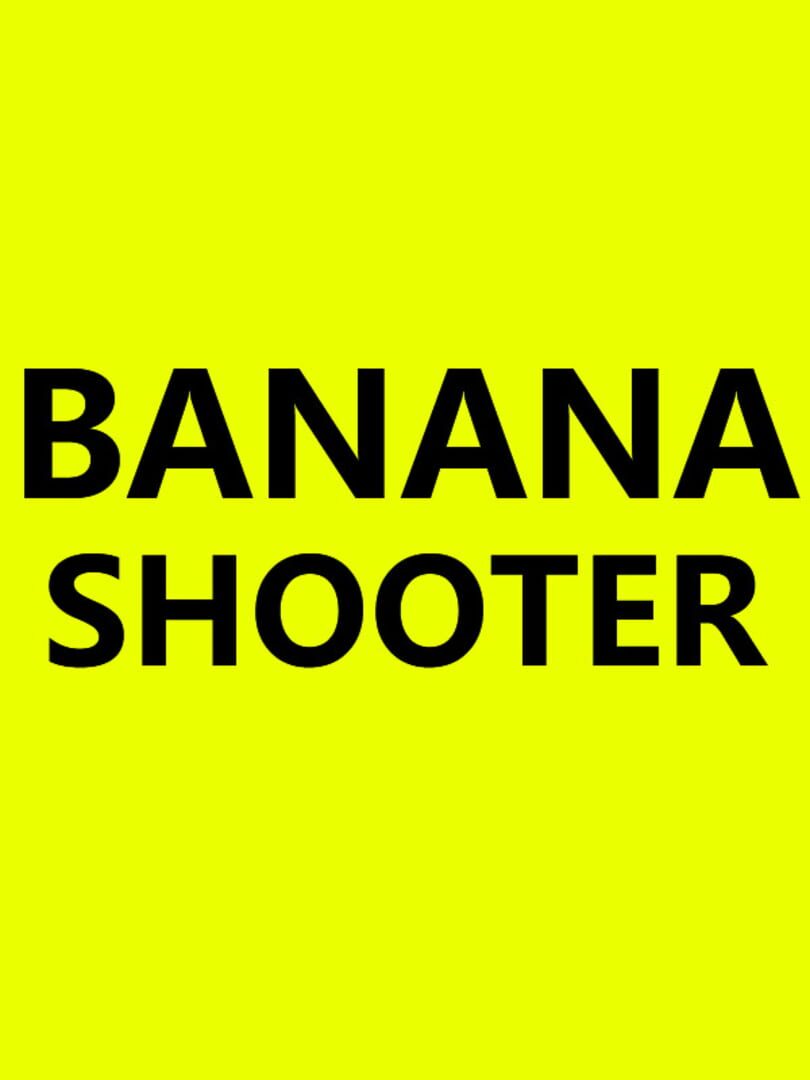 Banana Shooter (2022)