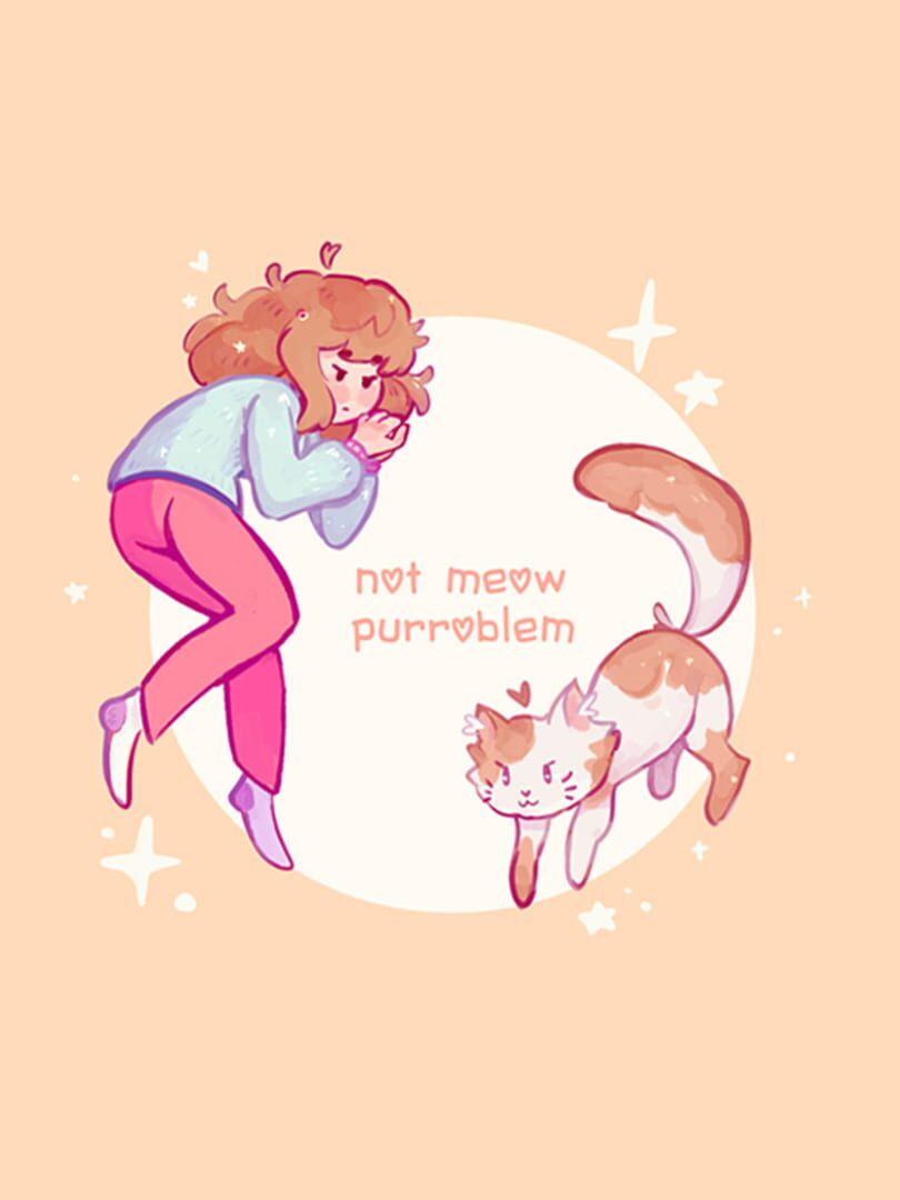 Not Meow Purroblem (2022)