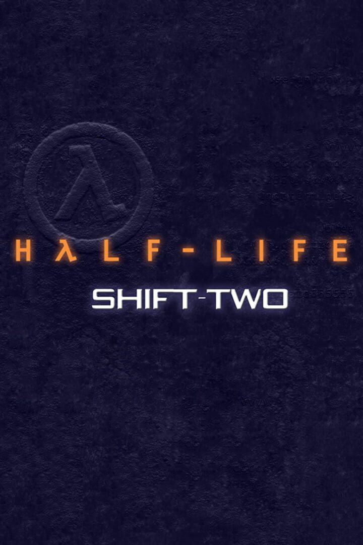 Half-Life: Shift-Two (2010)