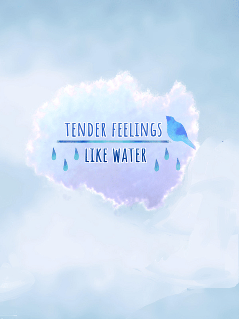 Tender Feelings Like Water Cover