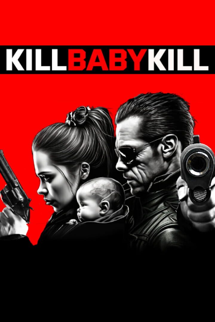 Kill Baby Kill