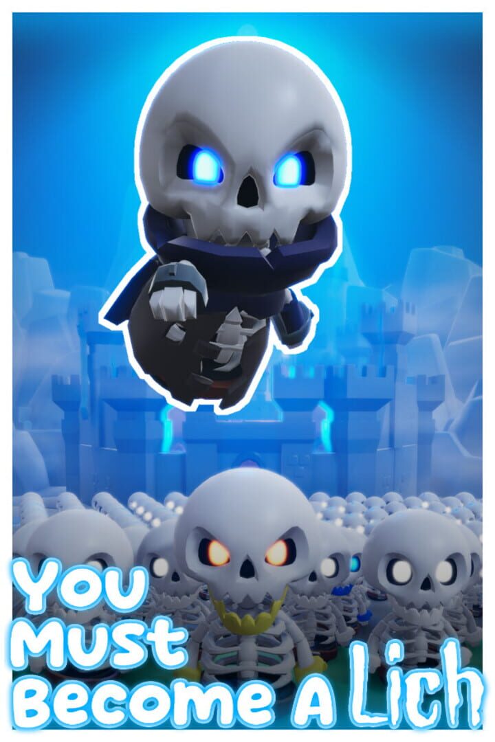 You Must Become A Lich