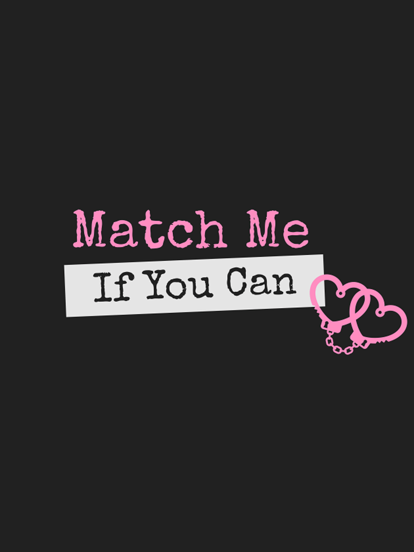 Match Me If You Can Cover