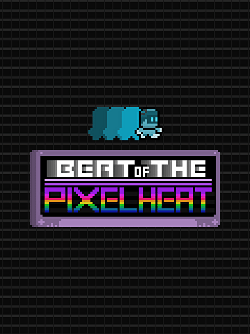 Beat of the Pixel Heat Cover