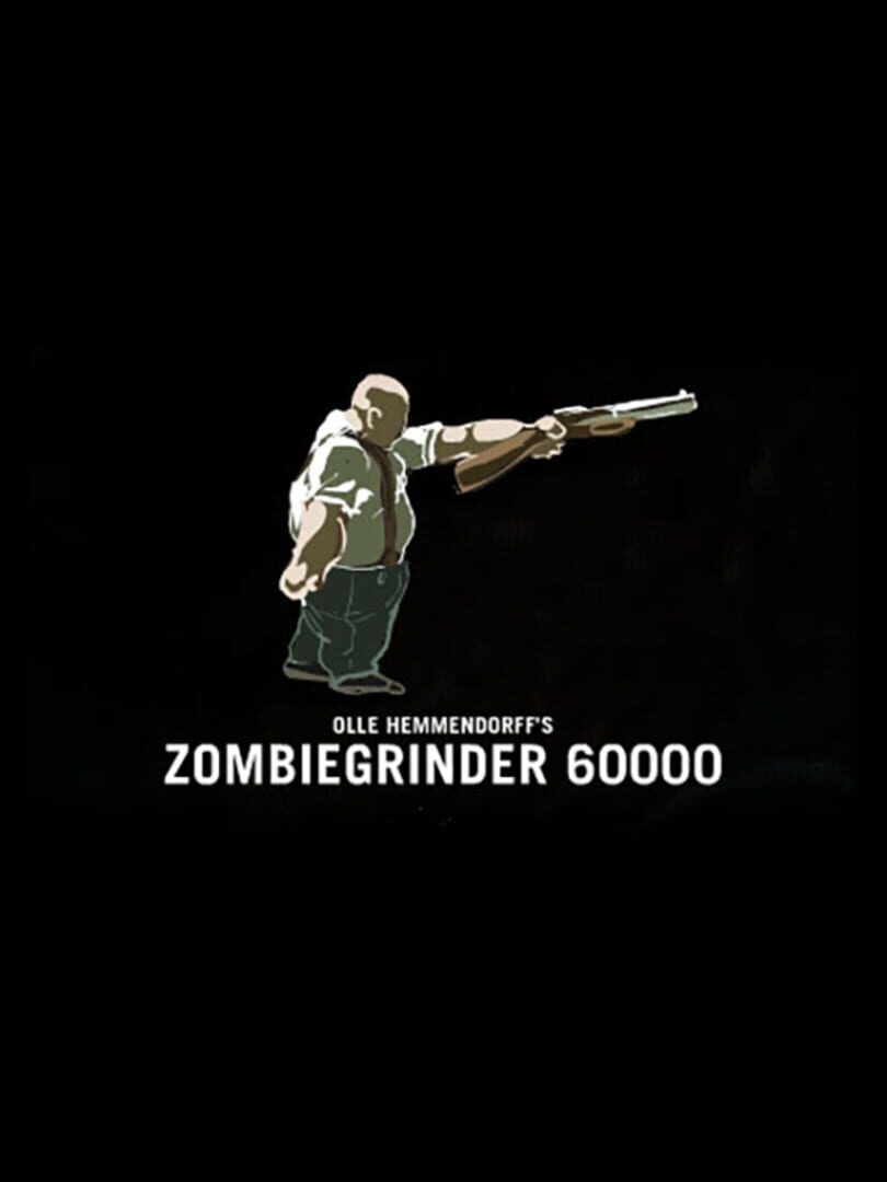 Zombiegrinder 60000 (2007)