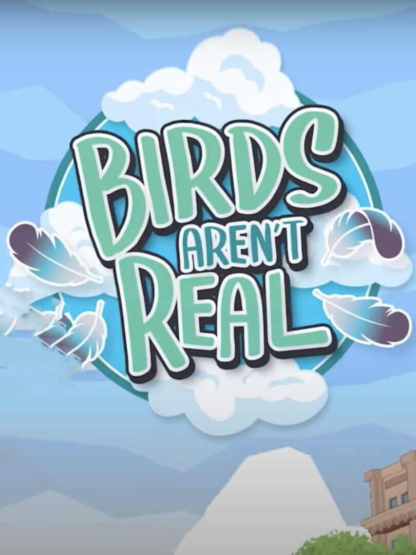 Birds Aren’t Real (2023)