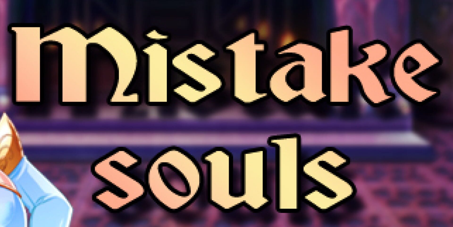 Mistake Souls