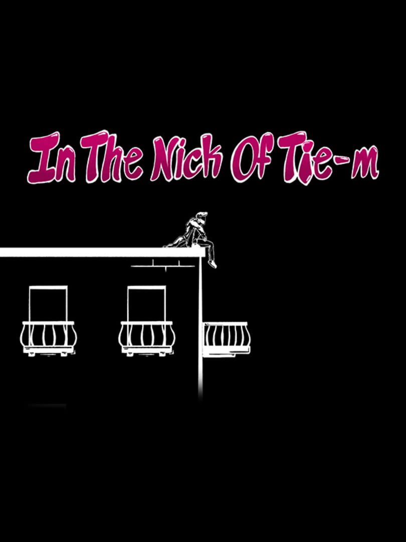 In the Nick of Tie-m