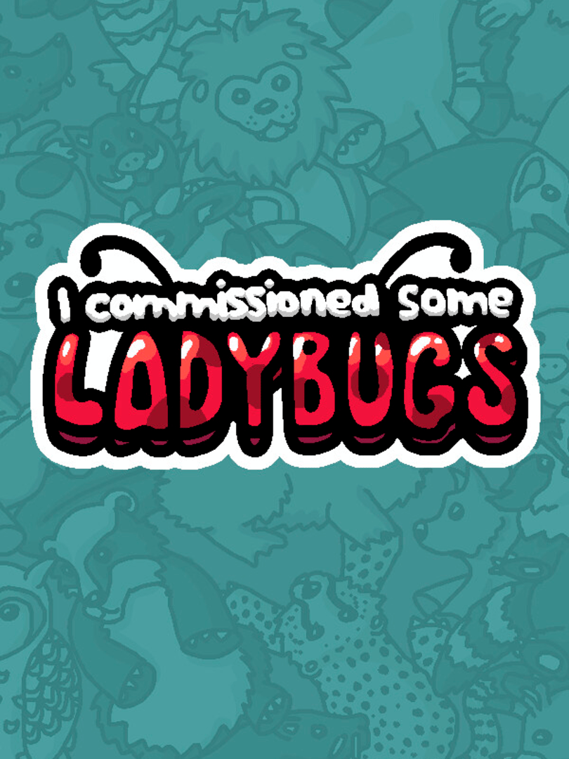 I Commissioned Some Ladybugs Cover