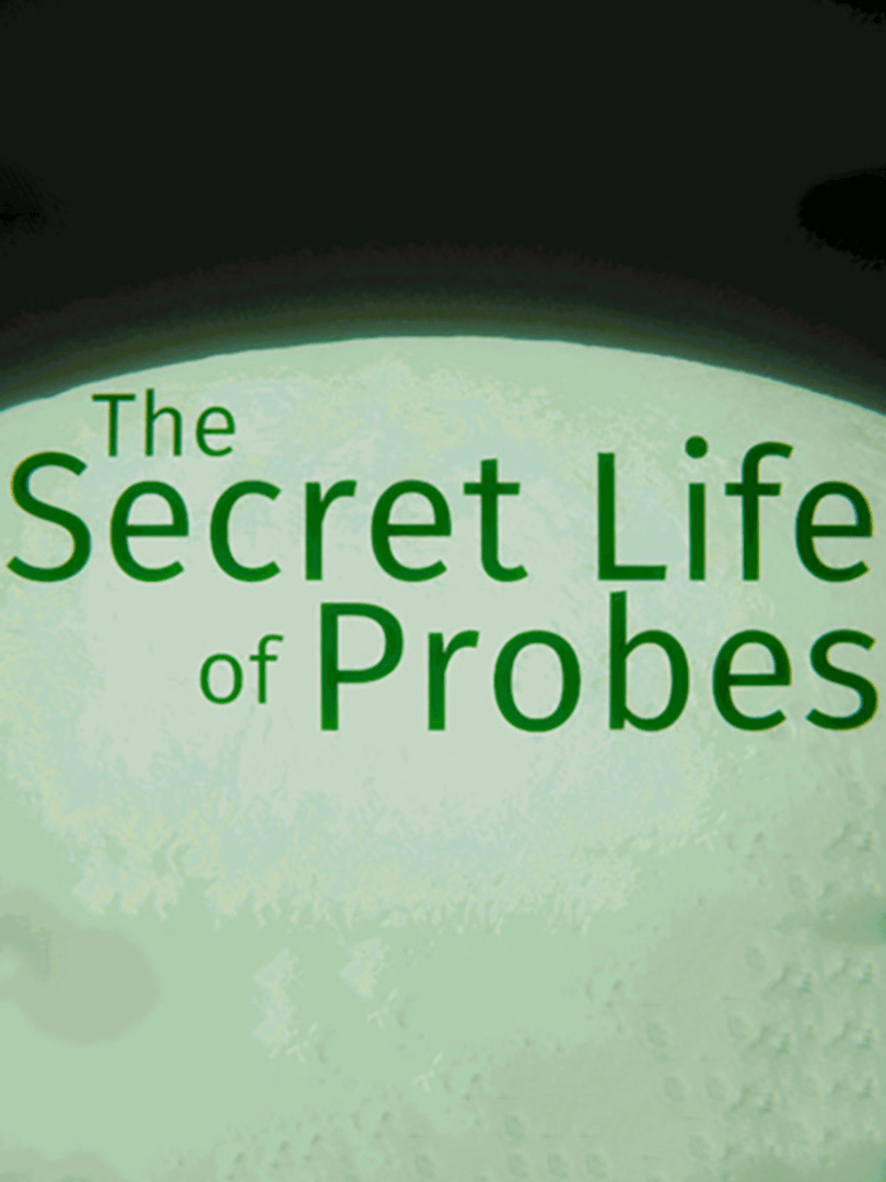 The Secret Life of Probes Prologue Cover