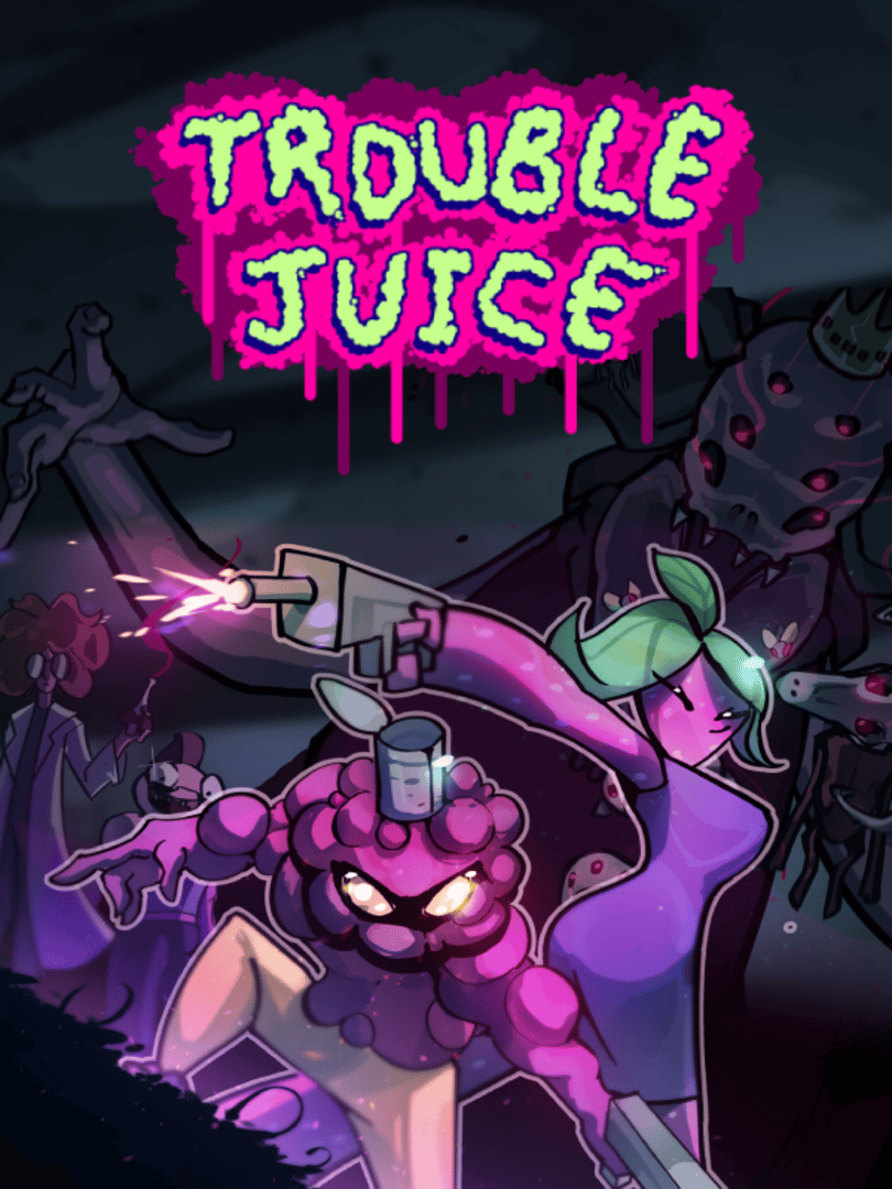 Trouble Juice Cover