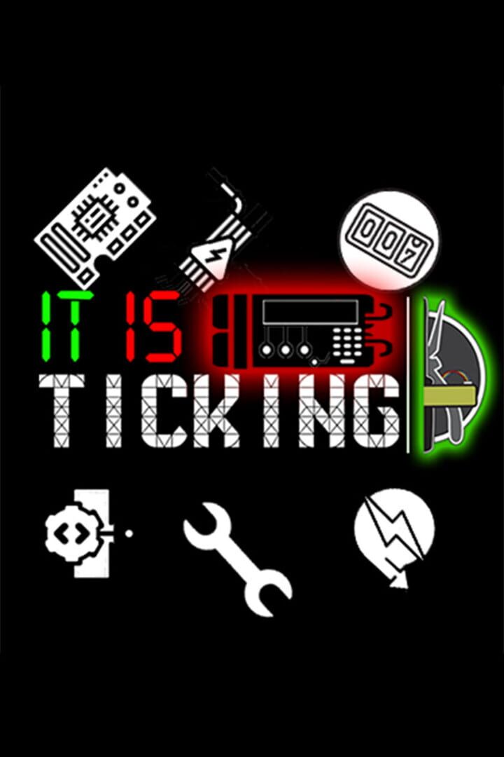It Is Ticking