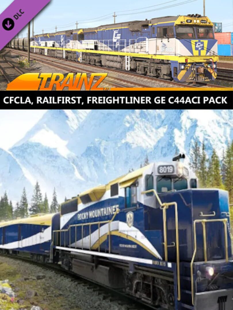 Trainz Railroad Simulator 2019: CFCLA, RailFirst, Freightliner GE C44aci Pack