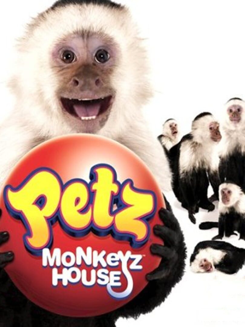 Petz Monkeyz House (2008)